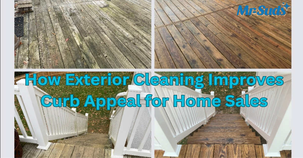 How Exterior Cleaning Improves Curb Appeal for Home Sales
