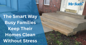 The Smart Way Busy Families Keep Their Homes Clean Without Stress