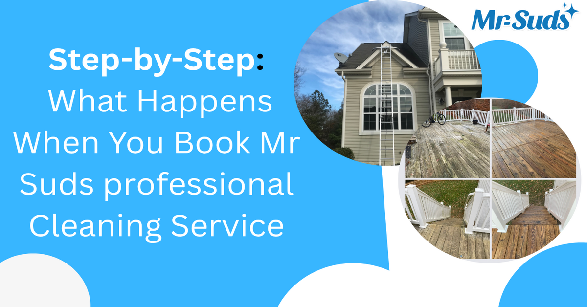 Step-by-Step: What Happens When You Book Mr Suds professional Cleaning Service