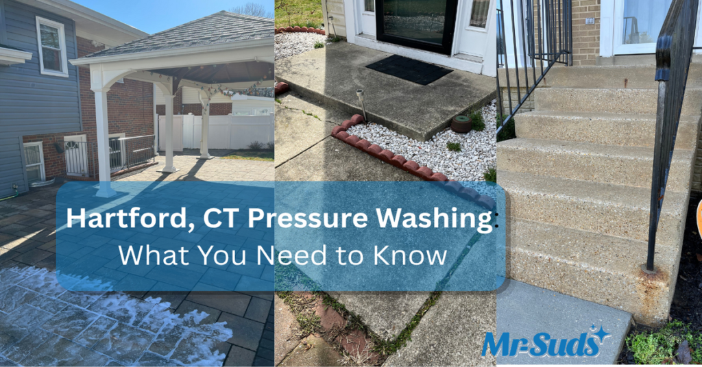 Hartford, CT Pressure Washing: What You Need to Know