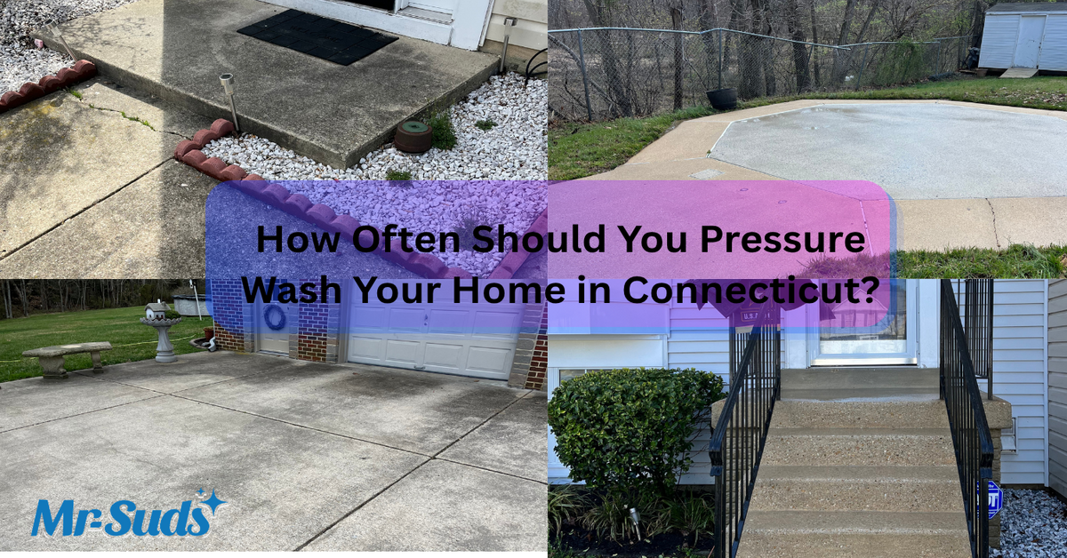 How Often Should You Pressure Wash Your Home in Connecticut?