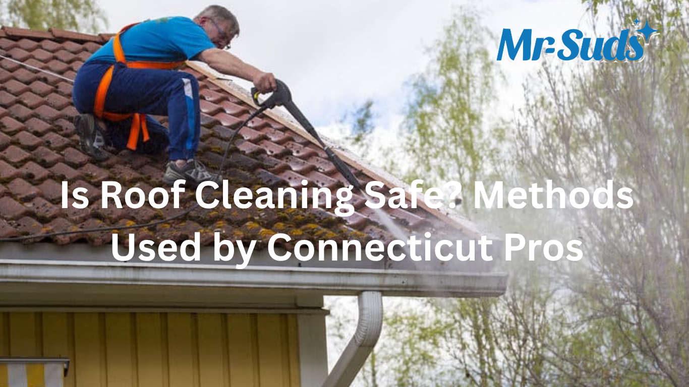 Is Roof Cleaning Safe? Methods Used by Connecticut Pros