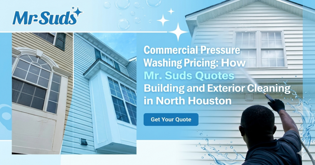 Commercial Pressure Washing Pricing in North Houston | Cost Guide & Free Quotes