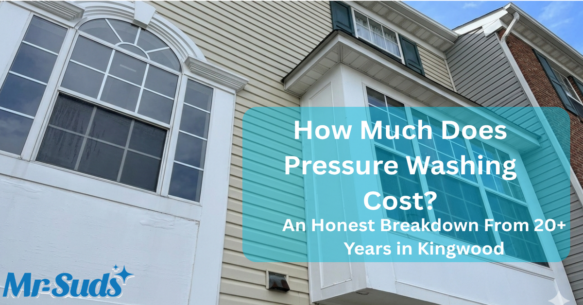 How Much Does Pressure Washing Cost in 2026? Honest Kingwood Pricing Guide | Mr. Suds