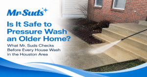 Is It Safe to Pressure Wash an Older Home? Expert House Washing Tips in Kingwood, TX
